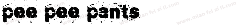 pee pee pants字体转换